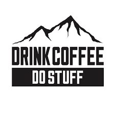 Image of DRINK COFFEE DO STUFF