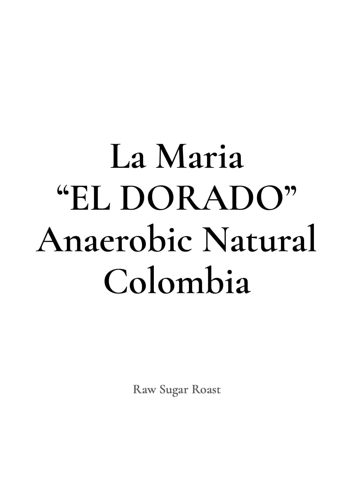 Image of Colombia | La Maria -El Dorado