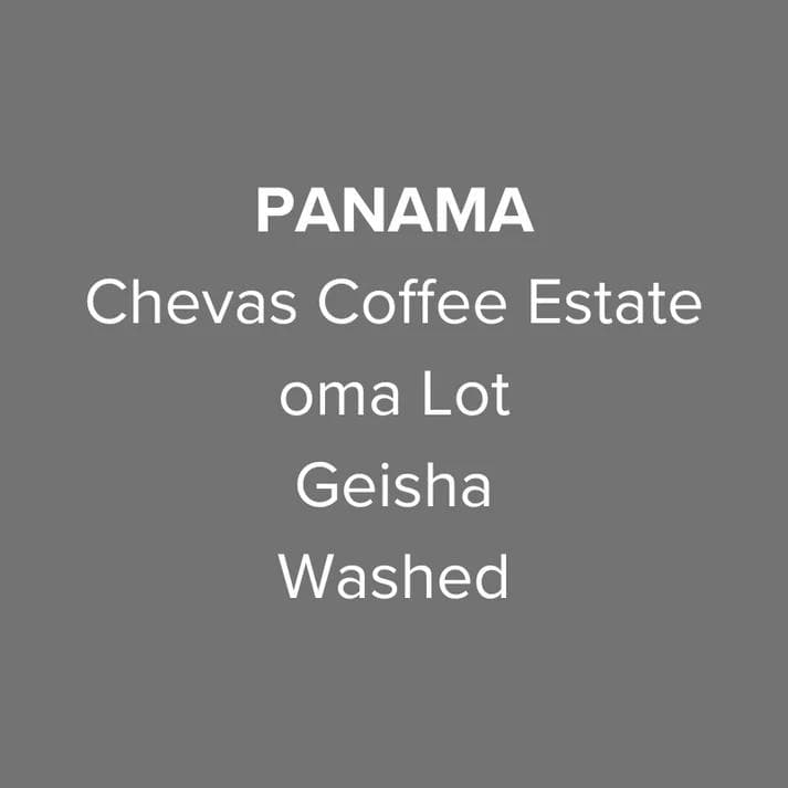 Image of Panama Chevas Coffee Estate Geisha Washed oma Lot
