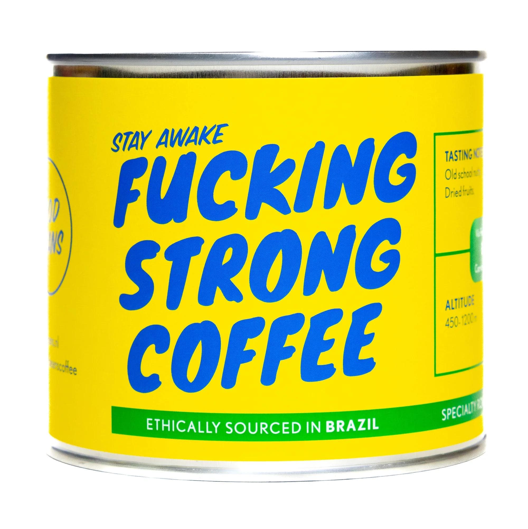 Image of Fucking Strong Coffee - Brazil