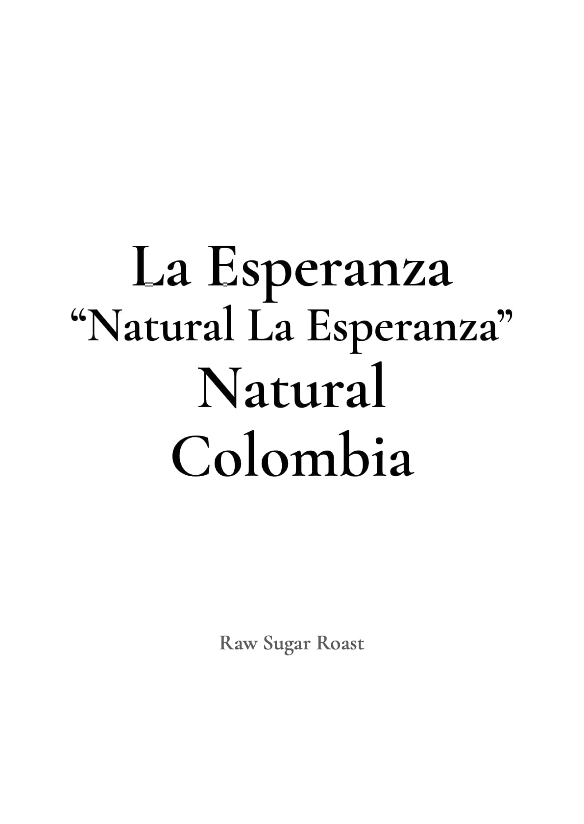 Image of Colombia Hope -Natural